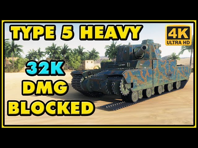 World of Tanks | Type 5 Heavy - 32K Damage Blocked
