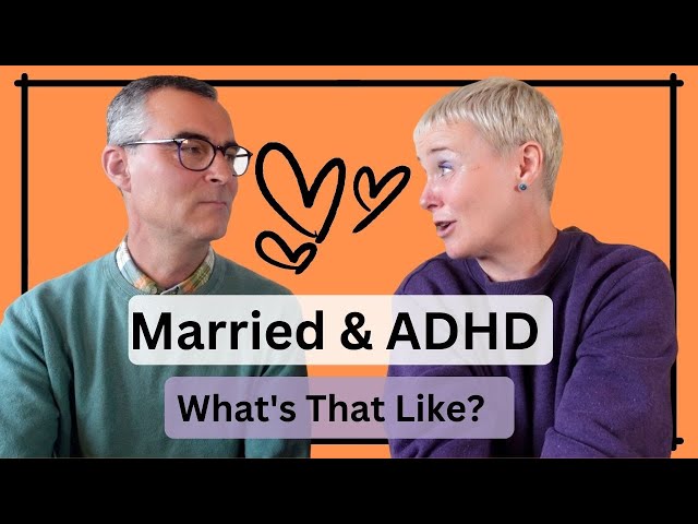 Married And ADHD//What's That Like? #ADHD #relationship
