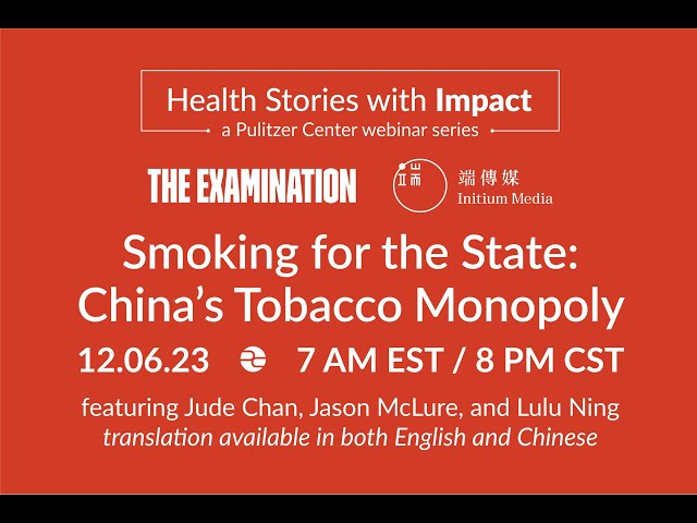 Smoking for the State: China's Tobacco Monopoly