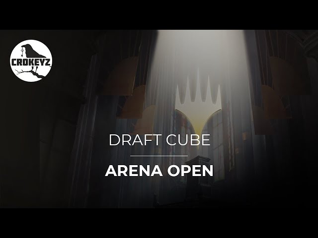 The First Ever DRAFT CUBE ARENA OPEN | CROKEYZ MTG Arena