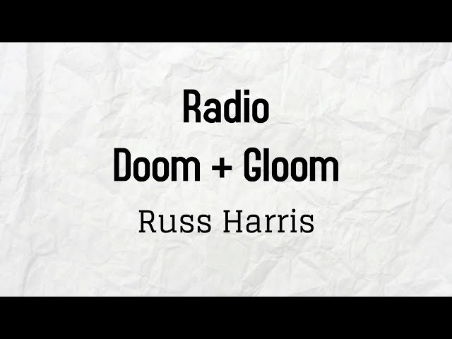 Radio Doom and Gloom