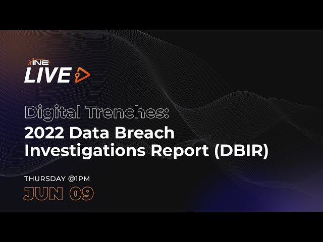 Digital Trenches: 2022 Data Breach Investigations Report (DBIR)