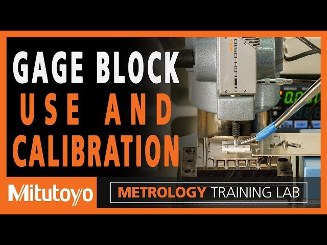 Gage Block Introduction - How To Use and Calibrate Gage Blocks