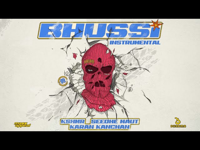KSHMR, Seedhe Maut, Karan Kanchan - Bhussi [Official Instrumental Mix]