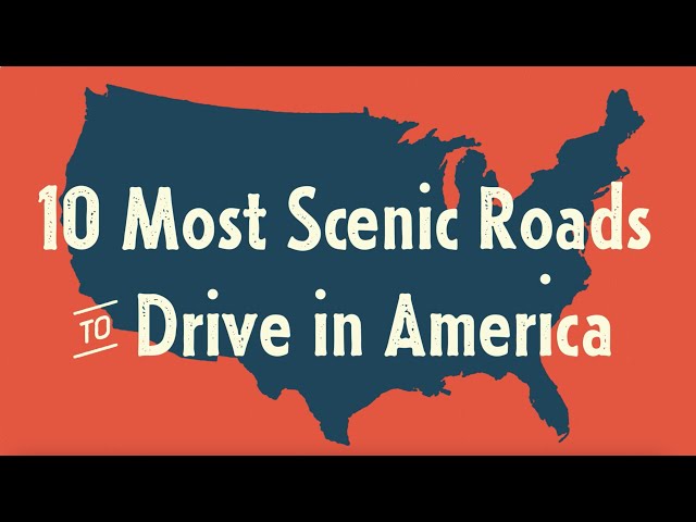 10 Most Scenic Roads To Drive In America