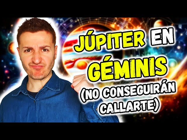 ⭐ JÚPITER en GÉMINIS 2024-2025 - NO CONSEGUIRÁN CALLARTE | Astrología