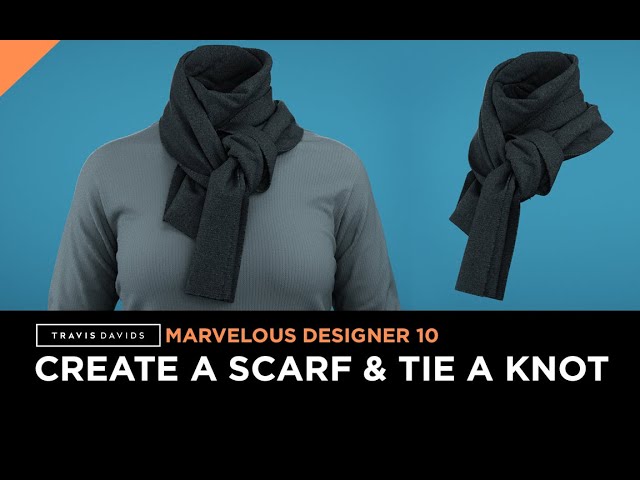 Marvelous Designer 10 - How To Create A Scarf And Tie A Knot