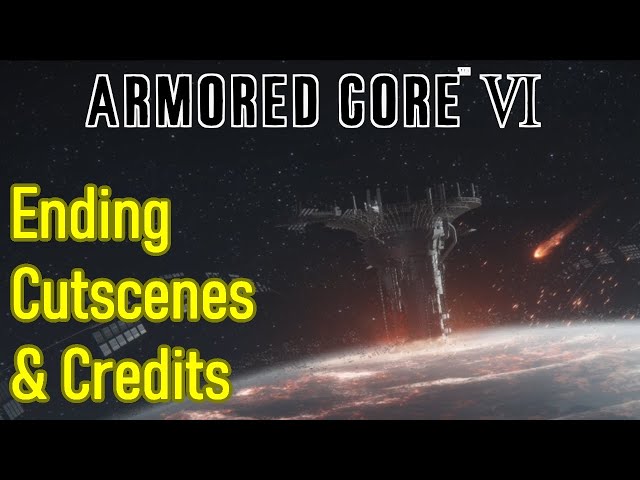Armored Core 6 ending cutscenes and credits
