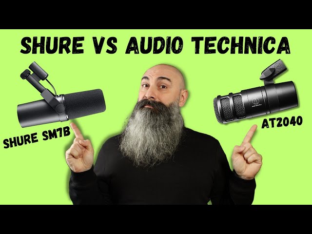 Shure SM7B Vs Audio Technica AT2040