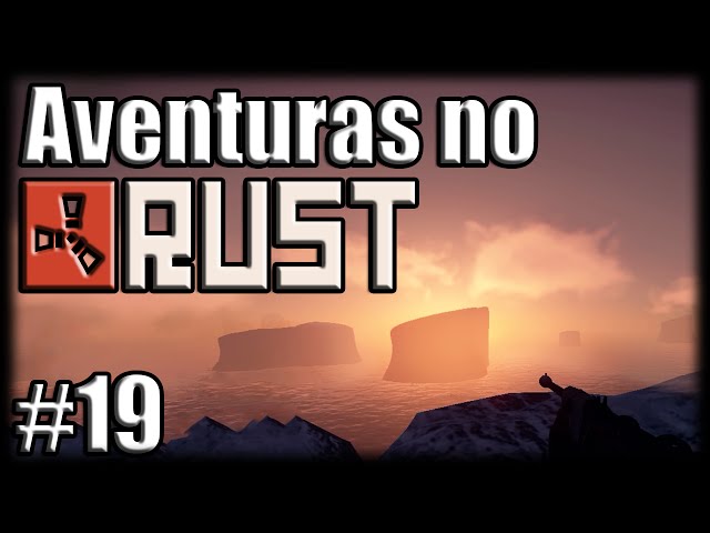 Aventuras no Rust - Ep 19 - Uma Nova Vida!