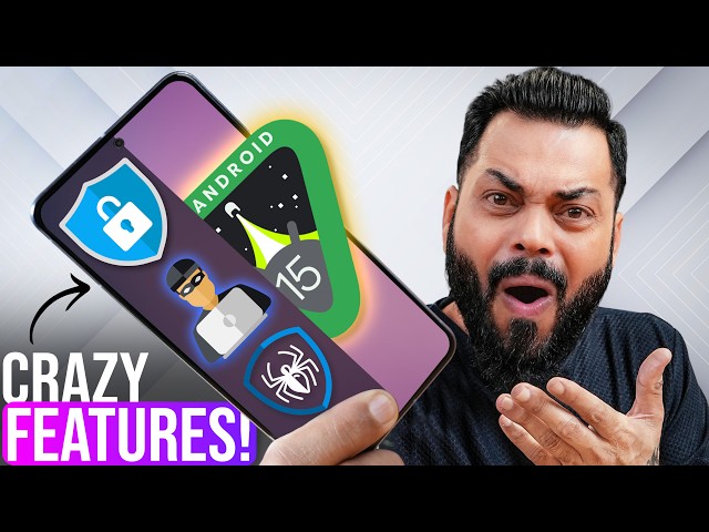 Android 15 First Look & Hands On ⚡ 9 Crazy Features You Must Try 🤯