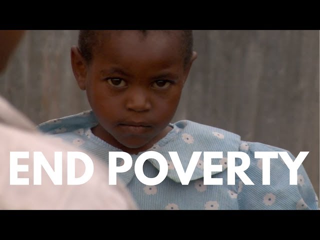 We Can End Global Poverty.