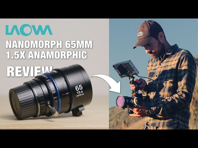 This Compact S35 Anamorphic Lens is Great for my BMPCC 6K PRO | LAOWA 65MM NANOMORPH | REVIEW