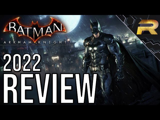 Batman Arkham Knight Review: Should You Buy in 2022?