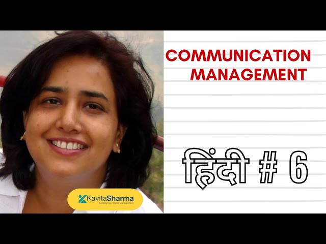 6.  Communication Management