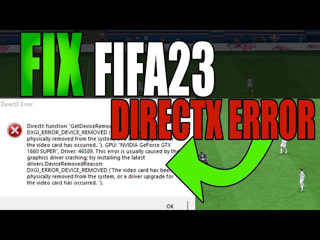 FIX FIFA 23 DirectX Error (DirectX function failed/graphics driver crashed)