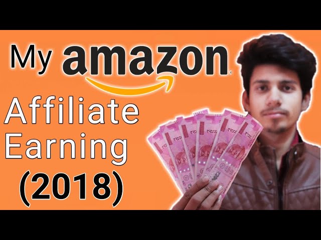 Amazon affiliate ¦ You won't believe my earing from Amazon affiliate 2018 ¦Online Earning tips hindi