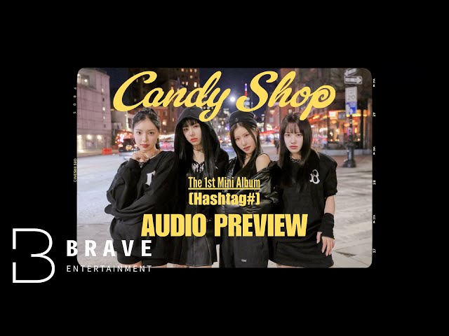 Candy Shop(캔디샵) - the 1st Mini Album [Hashtag#] Audio Preview
