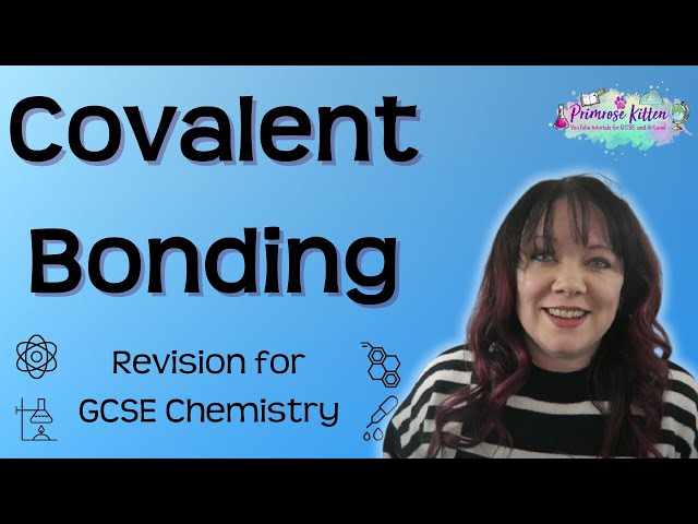 Covalent Bonding | Revision for GCSE Chemistry