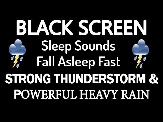 Heavy Rain & Thunderstorm ｜ Night Rainstorm & Very Strong Thunder ｜ BLACK SCREEN Sleep Fast & Relax