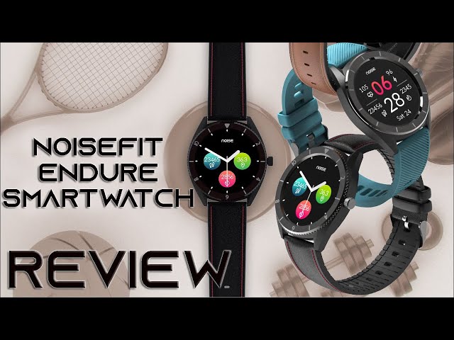 NoiseFit Endure Smartwatch Unboxing and Review