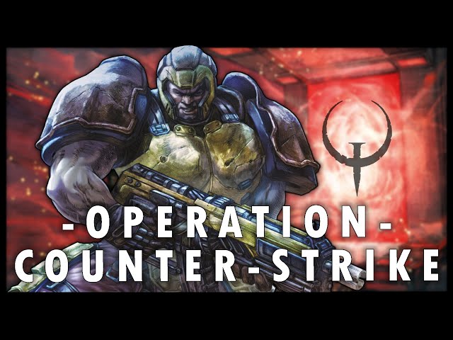 The TWISTED First War | Operation: Counter-Strike | FULL Quake Lore