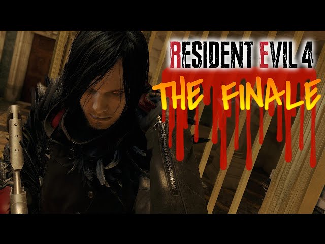 The Finale - Resident Evil 4 Remake (2023) Playthrough