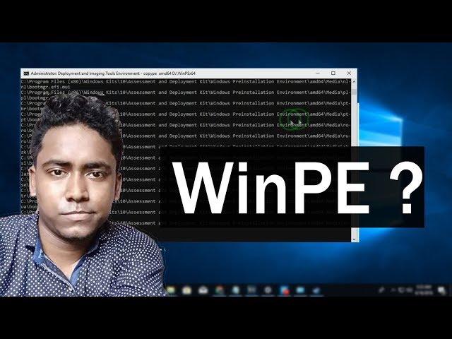 How To Make a Windows 10 WinPE Boot Disk | Windows Preinstallation Environment (WinPE)  ?