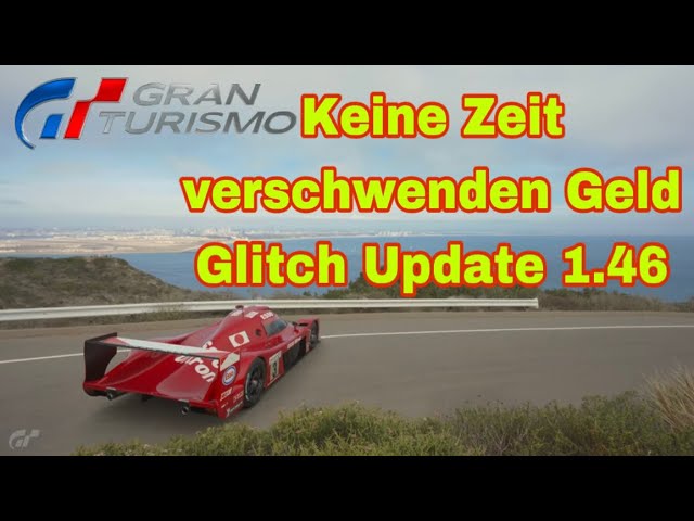 GT7 - Keine Zeit mehr verschwenden / Update 1.46 Geld Glitch
