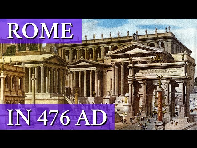 Walking through Rome in 476 AD. What would you have seen?