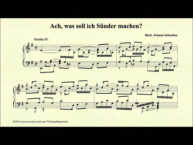 Bach, Ach, was soll ich Sünder machen, BWV 770 Partita IV