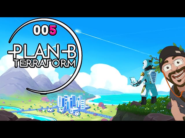 Plan B: Terraform [005] Let's Play deutsch german gameplay