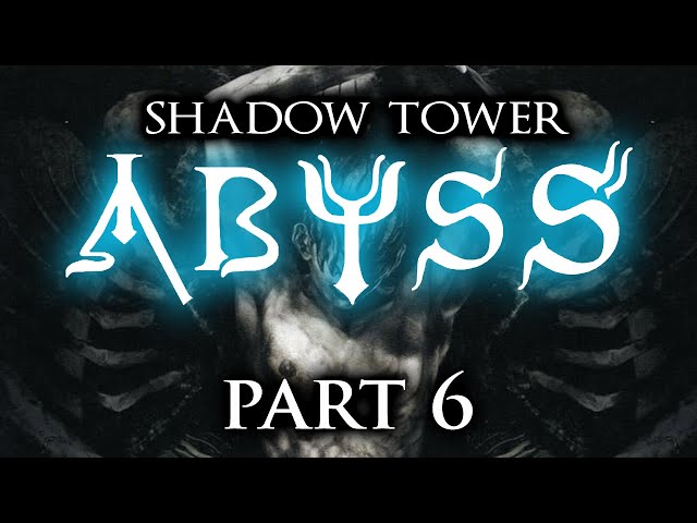 Matt & Liam Play: Shadow Tower Abyss (Part 6)