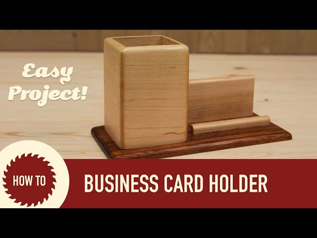 How to Make a Pencil & Business Card Holder