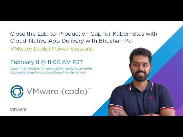 Close the Lab-to-Production Gap for Kubernetes with Cloud-Native App Delivery with Bhushan Pai