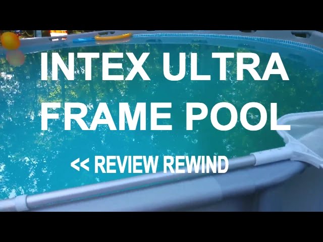 Intex Ultra Frame Pool Review Rewind