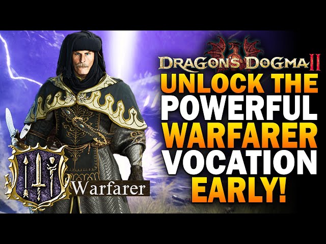 Dragons Dogma 2 - Unlock Warfarer EARLY! The BEST Vocation