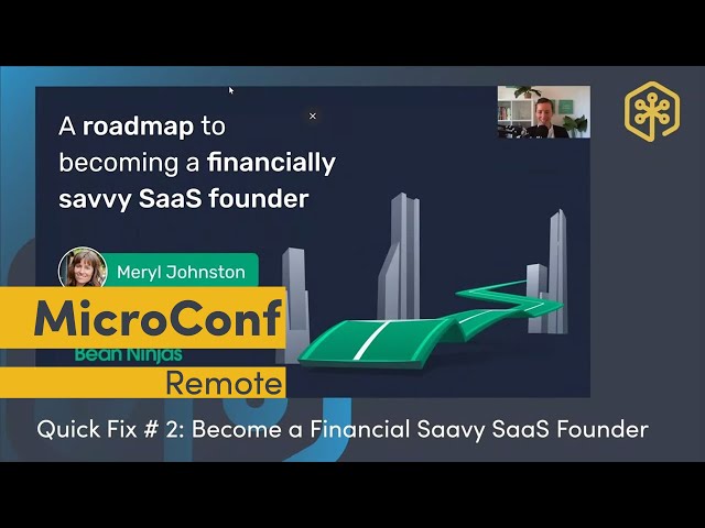 Quick Fix #2: Finance for SaaS Founders: Meryl Johnston - MicroConf Remote