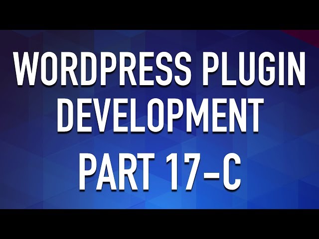 WordPress Plugin Development - Part 17c - Admin Custom Fields