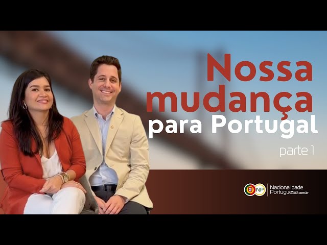 Por que mudamos para Portugal