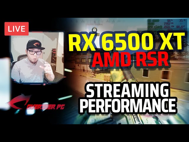 🔴 STREAMING Test - RX 6500 XT with AMD RSR (Warzone, Apex Legends)