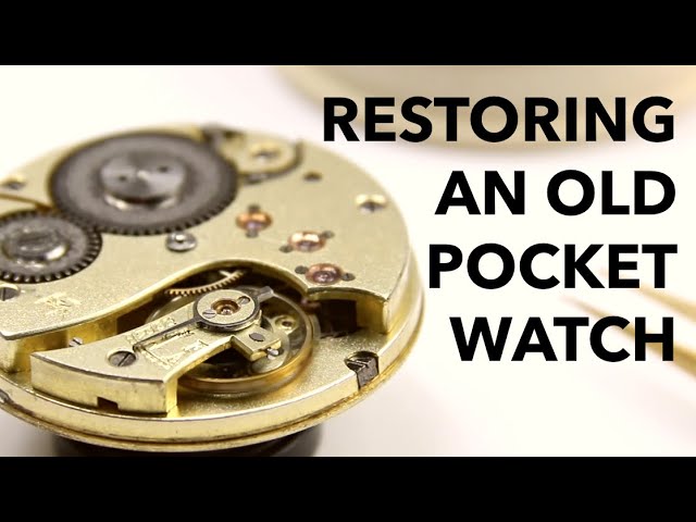 DIY WATCHMAKING - A Full Pocket Watch Restoration