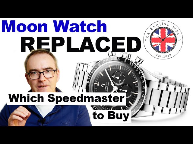 Which Speedmaster Moonwatch to Buy.