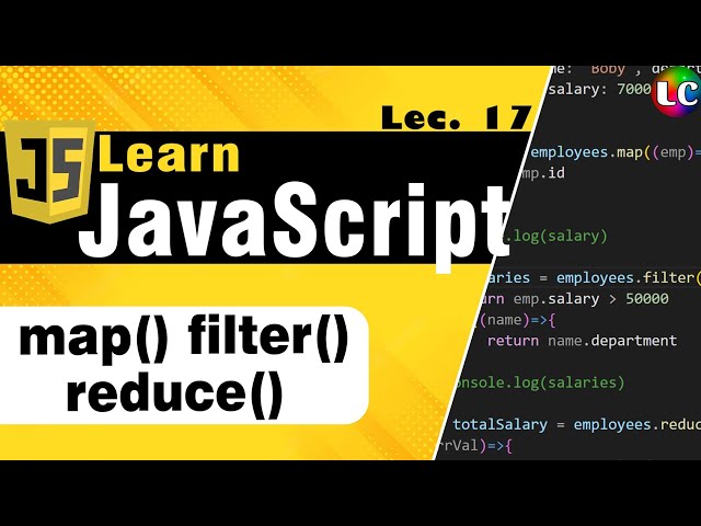 Javascript map, filter & reduce | Lecture 17 | Learn Coding