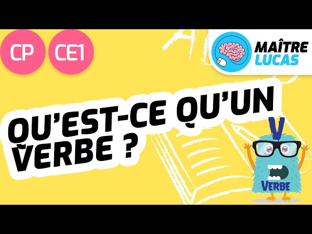 Le verbe - CP - CE1 - Cycle 2 - Français - Etude de la langue - Grammaire CP