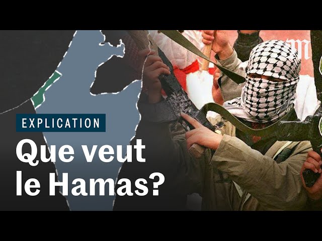 Israël/Palestine : que veut vraiment le Hamas ?