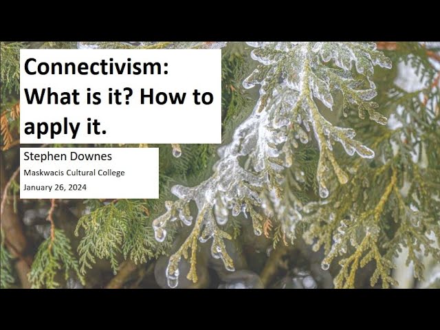Connectivism:What is it? How to apply it.