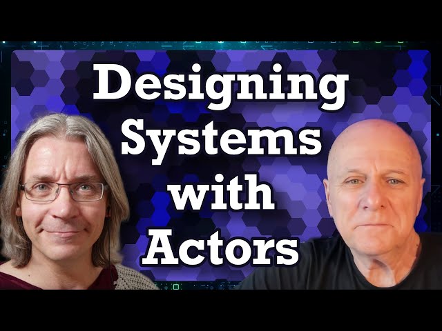 Designing Actor-Based Software (with Hugh McKee)