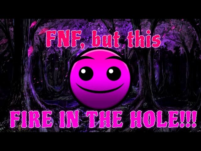 FNF, but this FIRE IN THE HOLE!!!