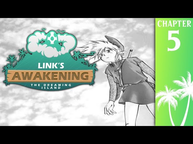 THE TRUTH | Link's Awakening: The Dreaming Island - Chapter 5